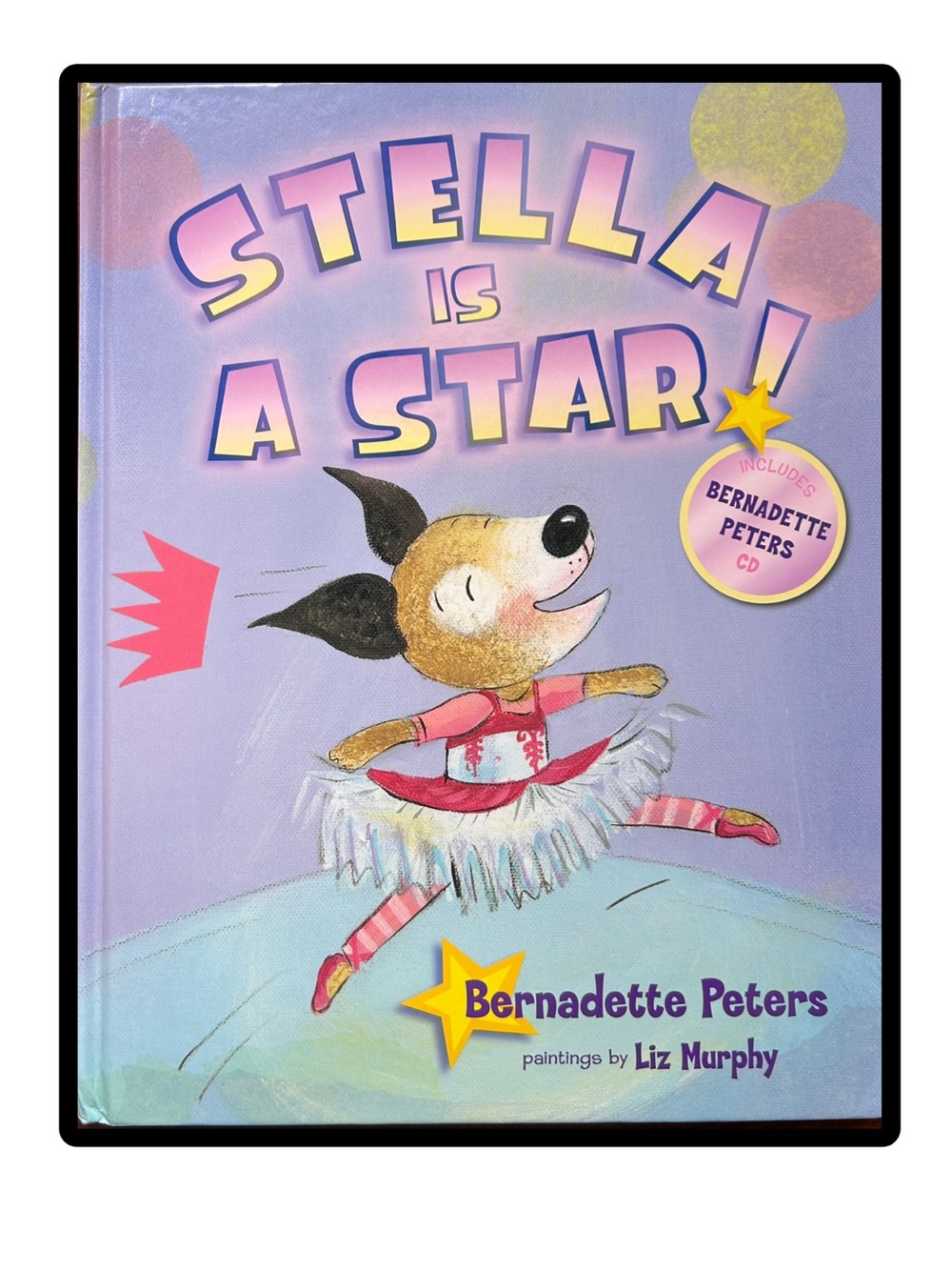 BUNDLE & SAVE 📚Stella Is A Star! Hardcover Book by Bernadette Peters